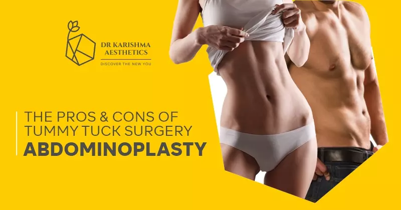 The Pros And Cons of Tummy Tuck Surgery| Abdominoplasty